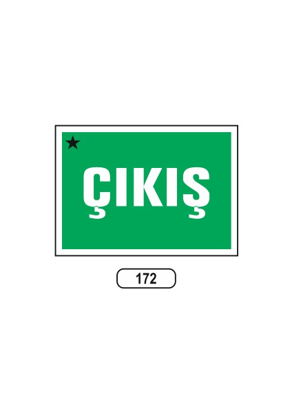 Çıkış Uyarı Ikaz Levhası 175 x 25 cm