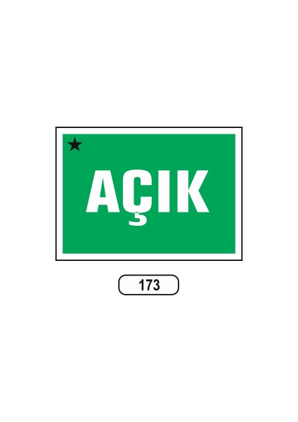 Açık Uyarı Ikaz Levhası 175 x 25 cm
