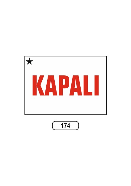 Kapalı Uyarı Ikaz Levhası 175 x 25 cm