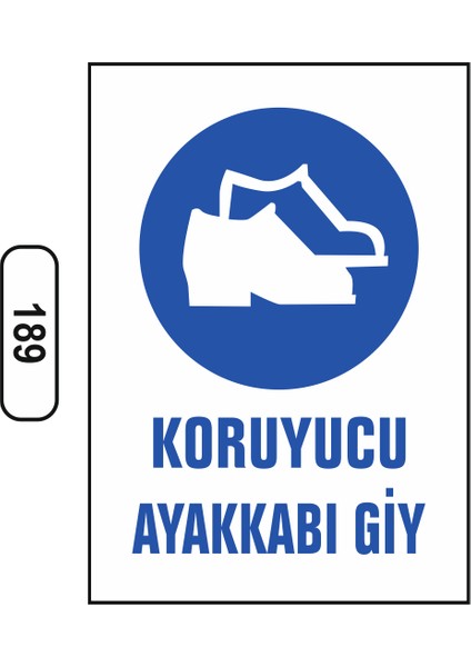 Koruyucu Ayakkabı Giy Uyarı Ikaz Levhası 25X35 cm