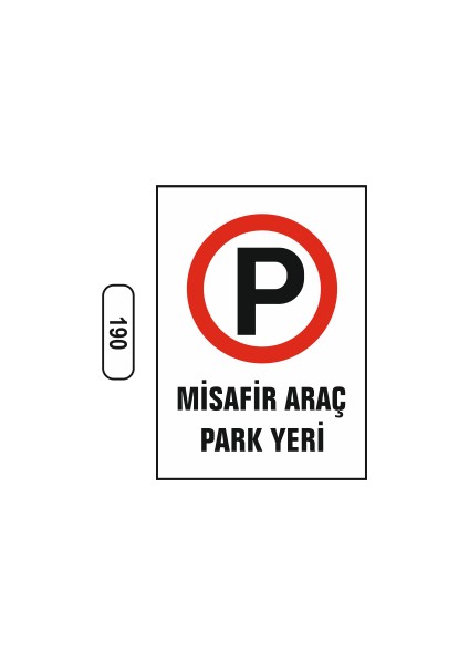 Misafir Araç Park Yeri Uyarı Ikaz Levhası 25X35 cm