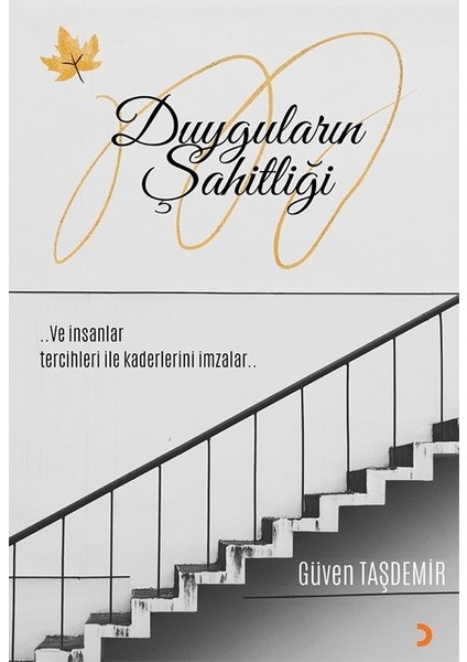 Duyguların Şahitliği - Güven Taşdemir