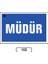 Müdür Uyarı Ikaz Levhası 1