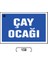 Çay Ocağı Uyarı Ikaz Levhası 1