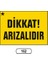 Dikkat Arızalıdır Uyarı Ikaz Levhası 1