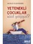 Yetenekli Çocuklar Nasıl Yetişiyor? - Murat Kandemir 1
