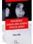 Neoliberal Zamanlarda Kadına Yönelik Şiddet - Assiye Aka 1
