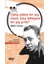 Çekip Gidene Her Şey Mizah, Kalıp Bekleyene Her Şey Şiir - Albert Camus 1