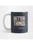 Better Things Are Necessary And Possible Kupa Bardak 1