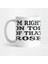 I'm Right On Top Of That Rose Kupa Bardak 1