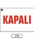 Kapalı Uyarı Ikaz Levhası 175 x 25 cm 1