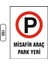 Misafir Araç Park Yeri Uyarı Ikaz Levhası 25X35 cm 1