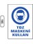 Toz Maskeni Kullan Uyarı Ikaz Levhası 25X35 cm 1