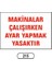 Makinalar Çalışırken Ayar Yapmak Yasaktır Uyarı Ikaz Levhası 25X35 cm 1