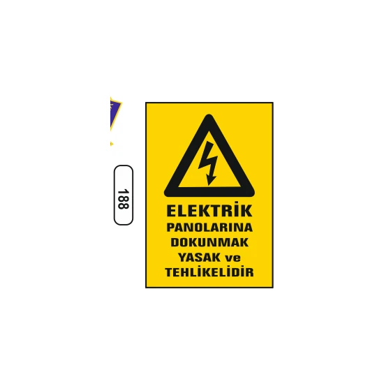 Gündoğdu Elektrik Panolarına Dokunmak Yasak ve Tehlikelidir Uyarı Levhası 25X35 cm