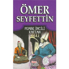 Pembe Incili Kaftan - Ömer Seyfettin