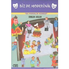 Çatı Kitapları Diğer Bizde Moderinik - Iki Perdelik Komedi - Erkan Aslan - Çatı Kitapları