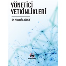 Yönetici Yetkinlikleri - Mustafa Aslan