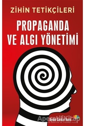 Karma Kitaplar Propaganda ve Algı Yönetimi - Aydın Serdar Kuru - Karma Kitaplar