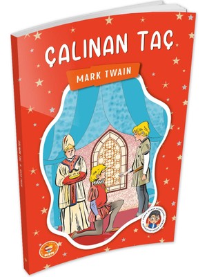 Çalınan Taç - Mark Twain -  (Çocuk Klasikleri)