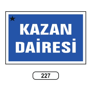 Kazan Dairesi Uyarı Ikaz Levhası 17,5 x 25 cm