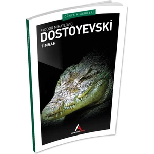Aperatif Kitap Yayınları Timsah - Dostoyevski - Aperatif Dünya Klasikleri