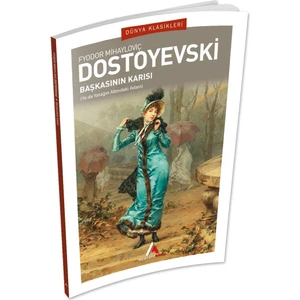Aperatif Kitap Yayınları Başkasının Karısı - Dostoyevski - Aperatif Dünya Klasikleri