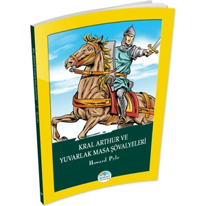 Mavi Çatı Yayınları Kral Arthur ve Yuvarlak Masa Şövalyeleri - Howard Pyle - Maviçatı Yayınları