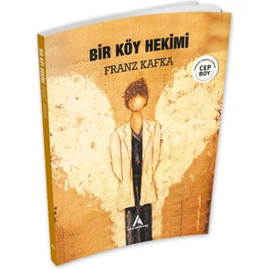 Aperatif Kitap Yayınları Bir Köy Hekimi - Franz Kafka - Cep Boy Aperatif Tadımlık Kitaplar