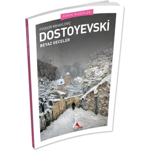 Aperatif Kitap Yayınları Beyaz Geceler - Dostoyevski - Aperatif Dünya Klasikleri