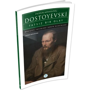 Mavi Çatı Yayınları Tatsız Bir Olay - Dostoyevski - Maviçatı (Dünya Klasikleri)