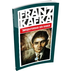 Mavi Çatı Yayınları Imparatordan Bir Haber - Franz Kafka - Maviçatı Yayınları