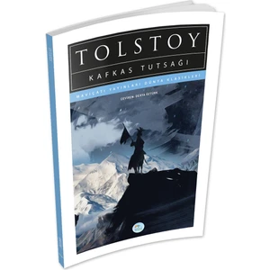Mavi Çatı Yayınları Kafkas Tutsağı - Tolstoy - Maviçatı (Dünya Klasikleri)
