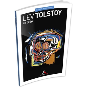 Aperatif Kitap Yayınları Üç Ölüm - Tolstoy - Aperatif Kitap Dünya Klasikleri