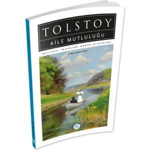 Mavi Çatı Yayınları Aile Mutluluğu - Tolstoy - Maviçatı Dünya Klasikleri