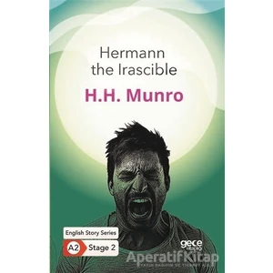 Hermann The Irascible - Ingilizce Hikayeler A2 Stage 2 - H. H. Munro -