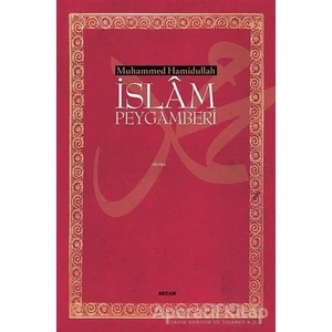 Beyan Yayınları Islam Peygamberi - Muhammed Hamidullah - Beyan Yayınları