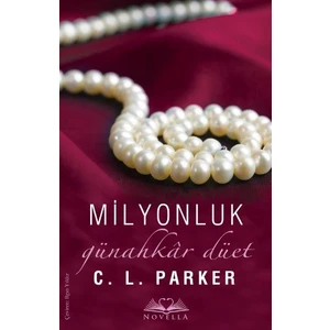 Novella Milyonluk Günahkar Düet - C. L. Parker - Novella
