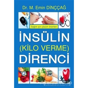 Tunç Yayıncılık Insülin Direnci (Kilo Verme) - M. Emin Dinççağ - Tunç Yayıncılık
