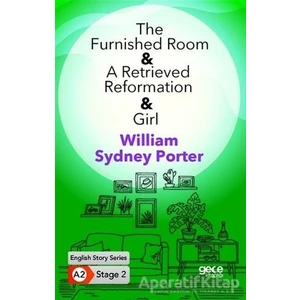 The Furnished Room - A Retrieved Reformation - Girl - Ingilizce Hikayeler A2 Stage 2