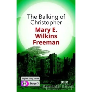 The Balking Of Christopher - Ingilizce Hikayeler B1 Stage 3