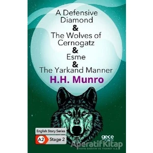 A Defensive Diamond - The Wolves Of Cernogatz - Esme - The Yarkand Manner - Ingilizce Hikayeler A2 S