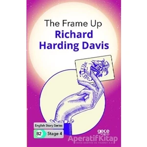 The Frame Up - Ingilizce Hikayeler B2 Stage 4 - R. Harding Davis -