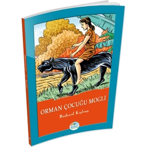 Mavi Çatı Yayınları Orman Çocuğu Mogli - Rudyard Kipling - Maviçatı Yayınları