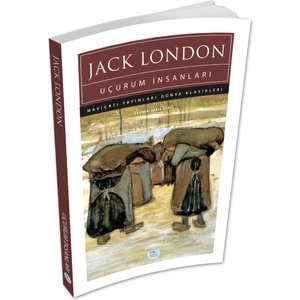 Mavi Çatı Yayınları Uçurum Insanları - Jack London - Maviçatı (Dünya Klasikleri)
