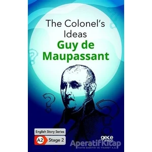The Colonels Ideas - Ingilizce Hikayeler A2 Stage 2 - Guy De Maupassant -