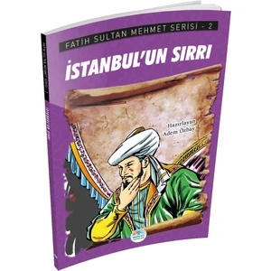 Mavi Çatı Yayınları Istanbul’un Sırrı - Fatih Sultan Mehmet Serisi - Maviçatı Yayınları
