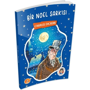 Bir Noel Şarkısı - Charles Dickens -  (Çocuk Klasikleri)