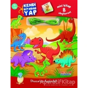 Yumurcak Yayınları Dinozorları Keşfedin! - Kendi Kitabını Yap - Yumurcak Yayınları