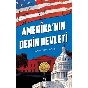 Çınaraltı Yayınları Amerikanın Derin Devleti - Hakan Yılmaz Çebi - Çınaraltı Yayınları